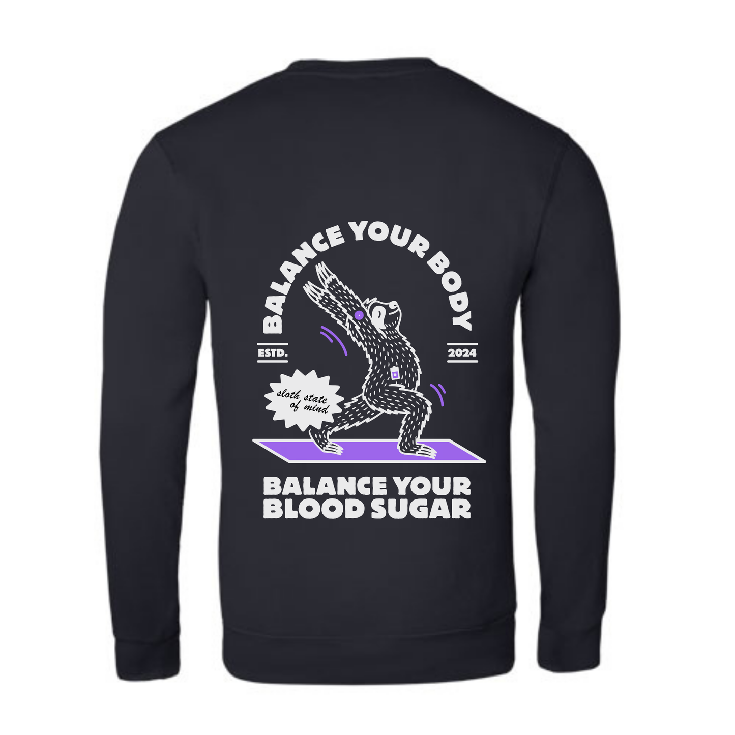 Sweatshirt - Balance your Body Balance your Blood Sugar - unisex