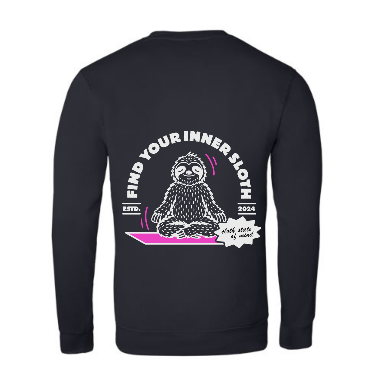 Sweatshirt - Find you Inner Sloth