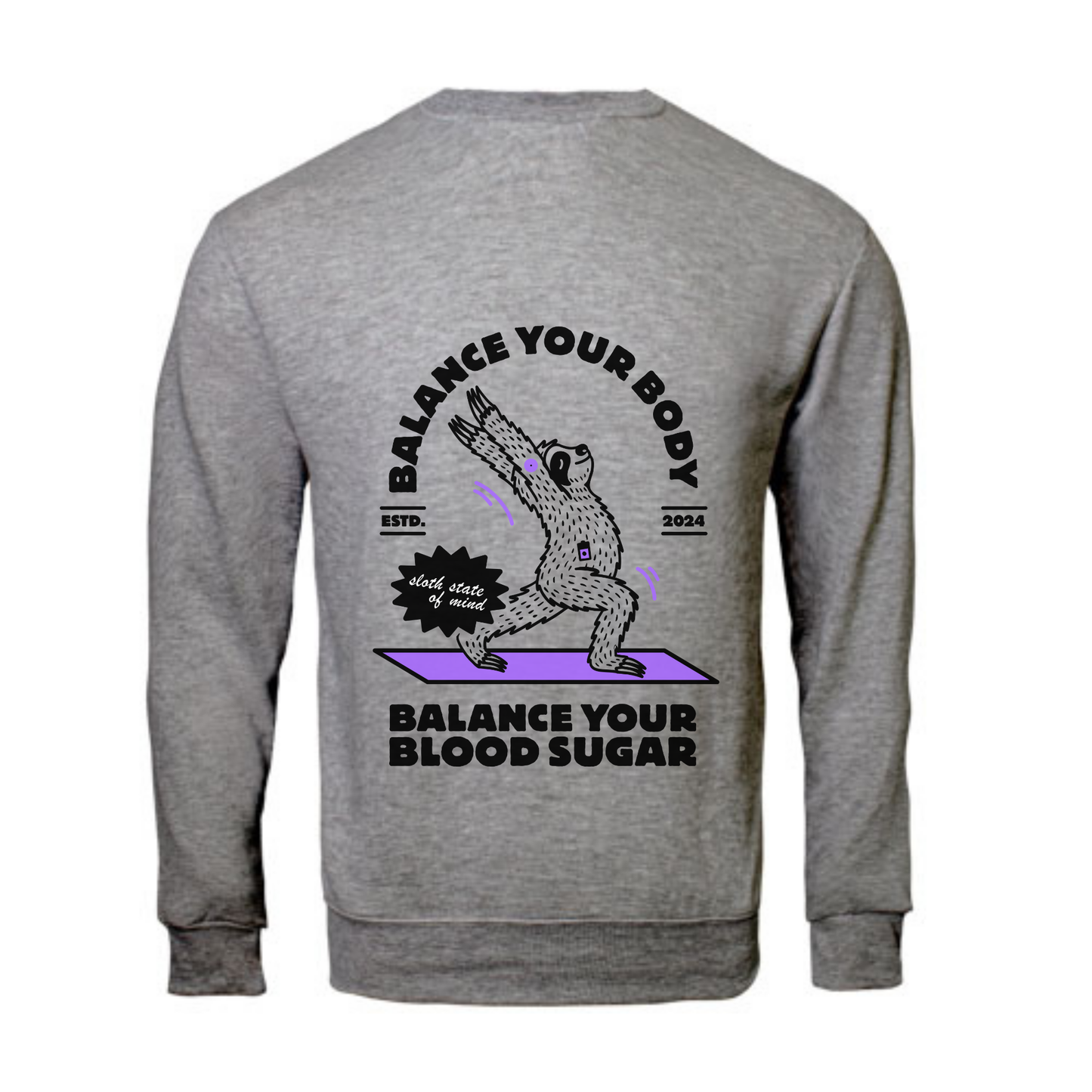 Sweatshirt - Balance your Body Balance your Blood Sugar - unisex